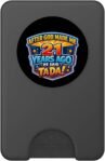 Después de Que Dios me Hizo Hace 21 años, Dijo Que Tada 21 cumpleaños PopSockets PopWallet para MagSafe