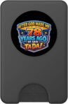 Después de Que Dios me Hizo Hace 78 años, Dijo Que Tada 78 cumpleaños PopSockets PopWallet para MagSafe