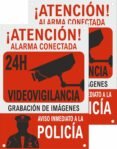 Cartel de Videovigilancia Alarma Conectada – Placa de Alarma – Aviso Policial – Medidas A4 21 x 30 cm – PVC Rígido 0,7 mm – Tintas y Material Resistente – Interior y Exterior – Zona de Videovigilancia